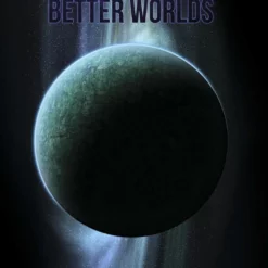 Modiphius Entertainment PDFs Cold And Dark: Better Worlds - PDF
